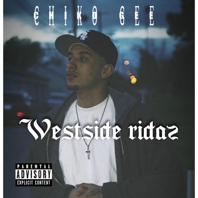 Chiko Gee - Westside Ridaz