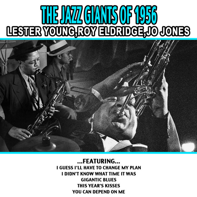 The Jazz Giants Of 1956 Lester Young,roy Eldridge,jo Jones - Album
