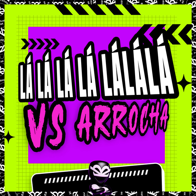 LÁ LÁ LÁ LÁ LÁLÁLÁ VS ARROCHA