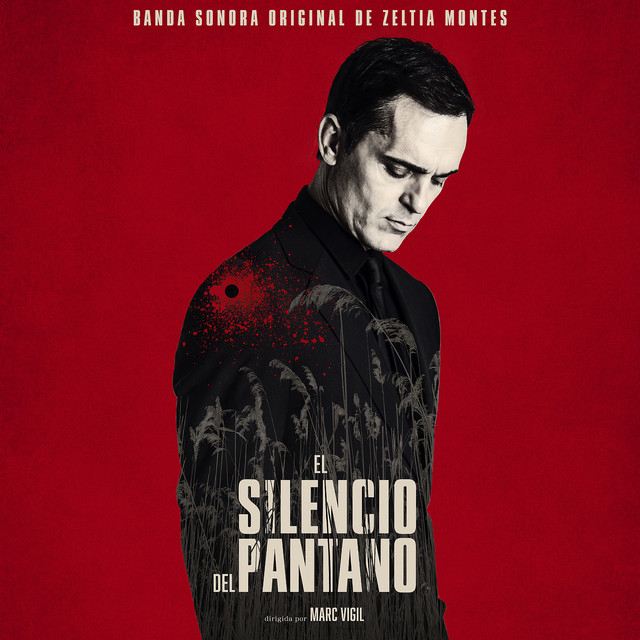 El silencio del pantano (Original Motion Picture Soundtrack)