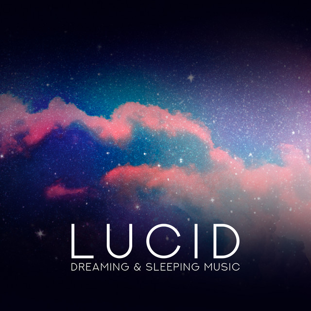 Lucid Dreaming & Sleeping Music cover art