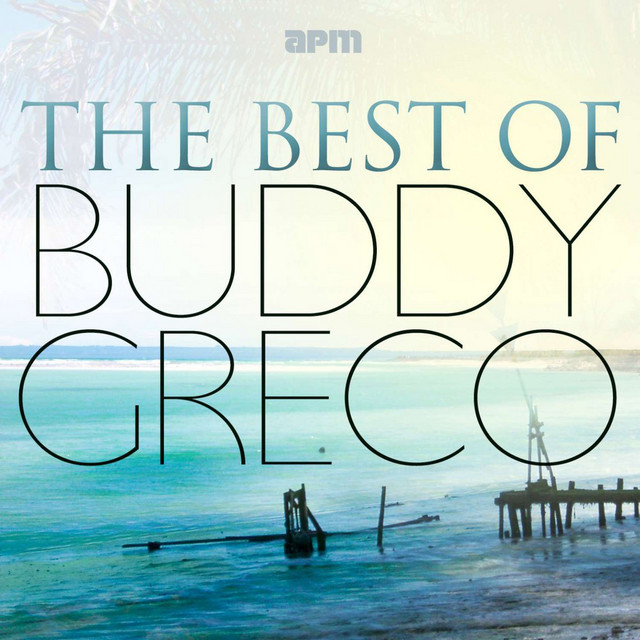 The Best of Buddy Greco - Compilation by Buddy Greco | Spotify