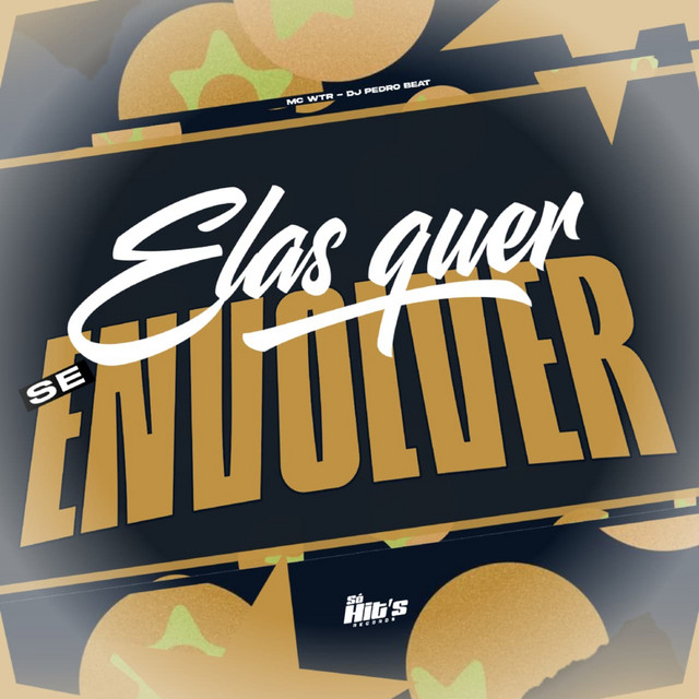 Elas Quer se Envolver