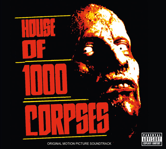 House Of 1000 Corpses - Soundtrack Version - song and lyrics by