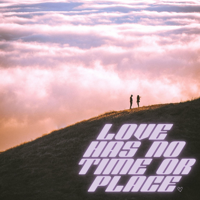 Love Has No Time Or Place cover art