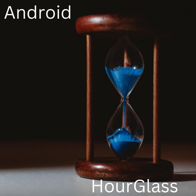 HourGlass - Single by Android | Spotify