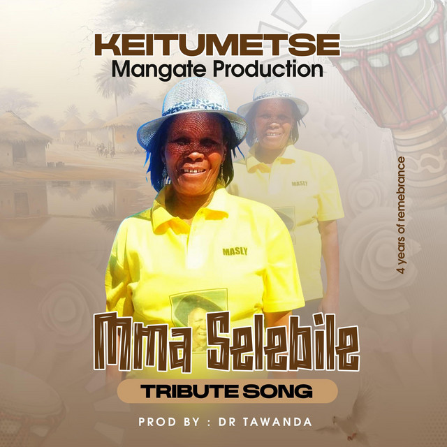 Mma Selebile - Single by Keitumetse Mangate Production | Spotify