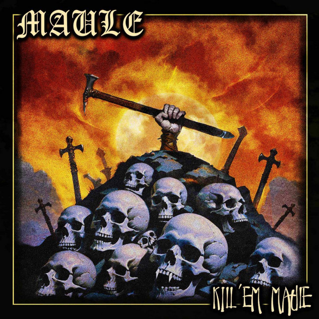 Kill 'em MAULE cover