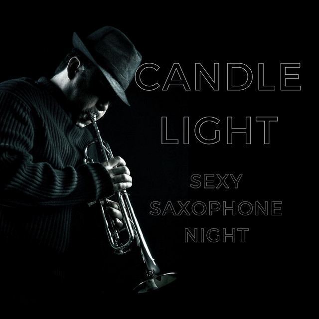 Candle Light (Sexy Saxophone Night)