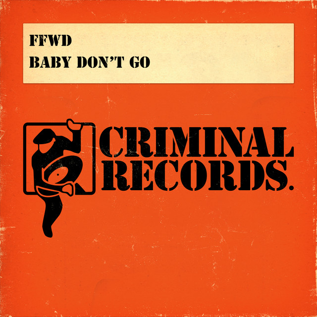 Baby Don't Go (Remixes) cover