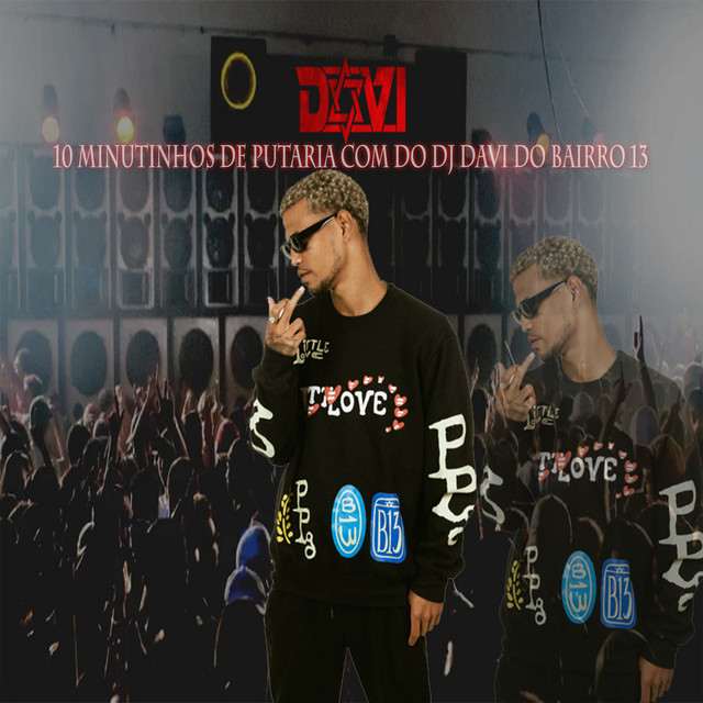 10 MINUTINHOS DE PUTARIA COM DO DJ DAVI DO BAIRRO 13