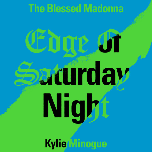 Edge of Saturday Night (feat. Kylie Minogue) [Michelle Manetti Remix; Extended]