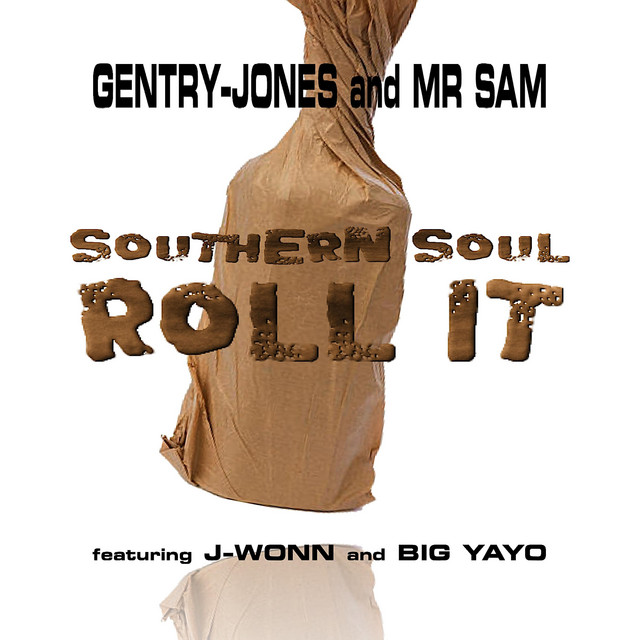 Southern Soul Roll It