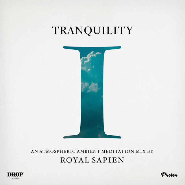 Tranquility I - An Atmospheric Ambient Meditation Mix cover art