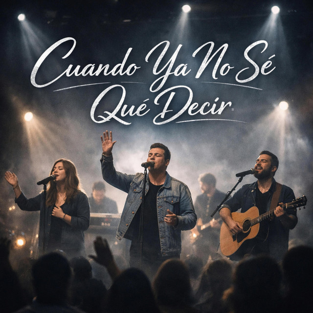 Cuándo Ya No Se qué decir