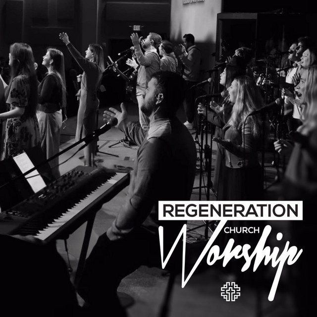 Regeneration Church Worship
