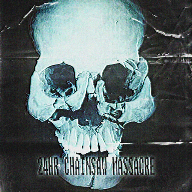 24hr Chainsaw Massacre cover art