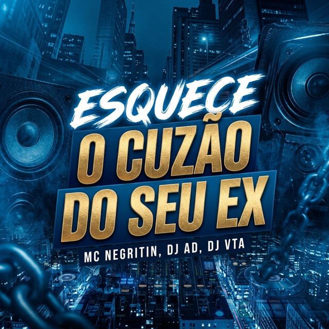 Esquece o Cuzão do Seu Ex