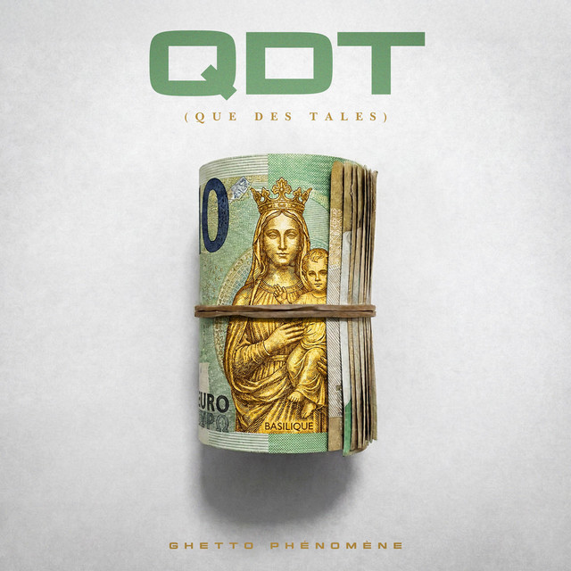 Album cover for QDT (Que Des Tales) by Ghetto Phénomène