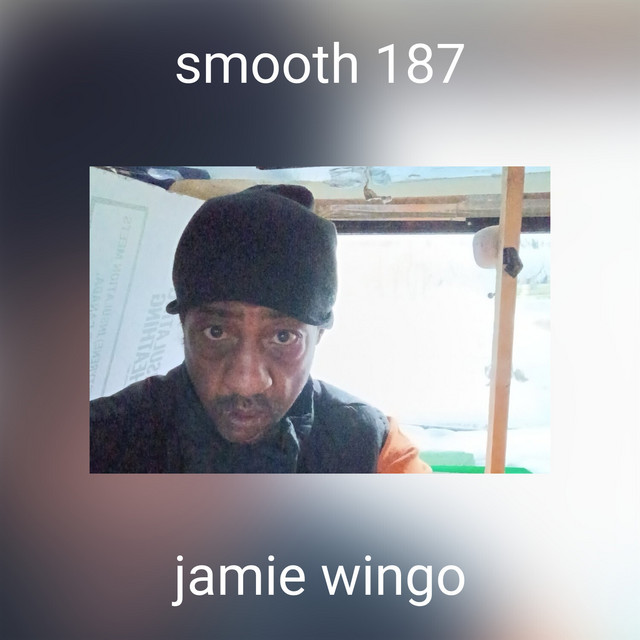 jamie wingo – smooth 187