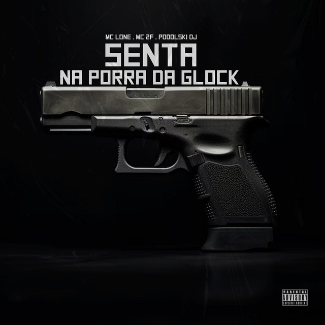 Senta na Porra da Glock