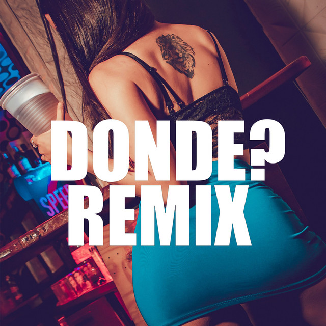Donde? - Remix