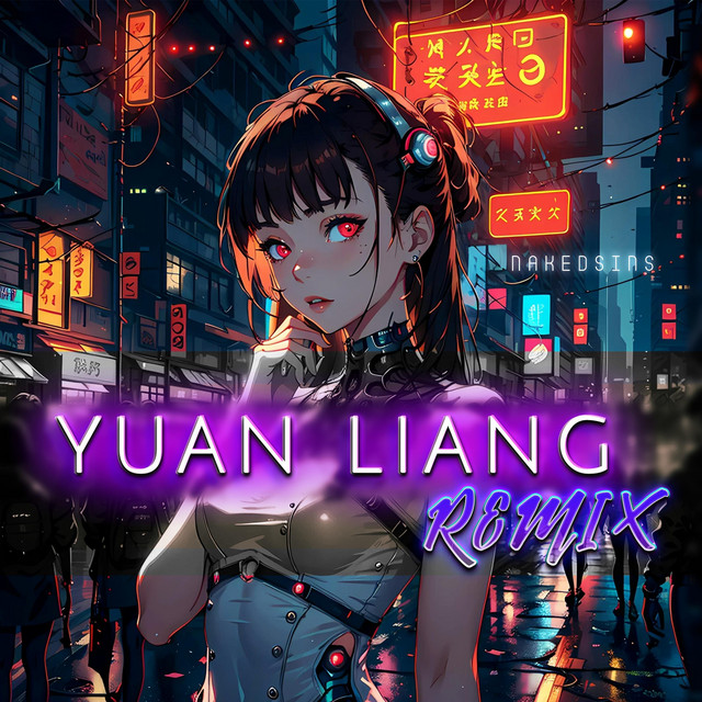 Yuan Liang (Remix)