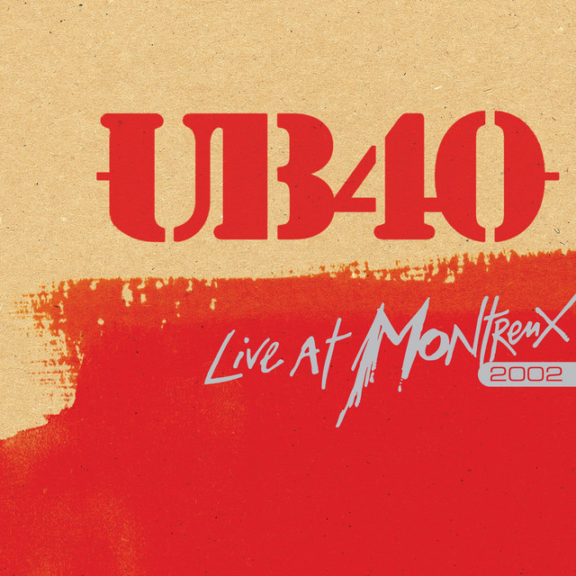 Live at Montreux 2002 - Album by UB40 | Spotify