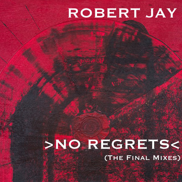 No Regrets (The Final Mixes) cover