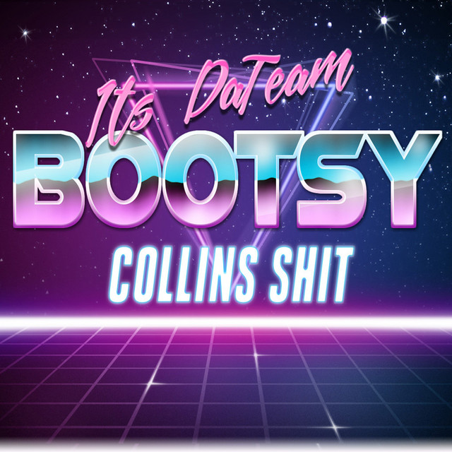Bootsy Collins Shit (feat. Gwala Mann & Retro)