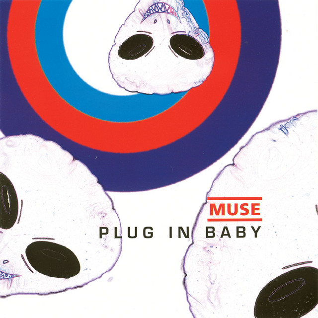 Plug in Baby by Muse