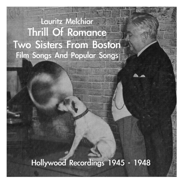 Lauritz Melchior: Thrill Of Romance - 2 Sisters from Boston - Film Songs & Popular Songs cover art