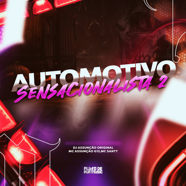Automotivo Sensacionalista 2
