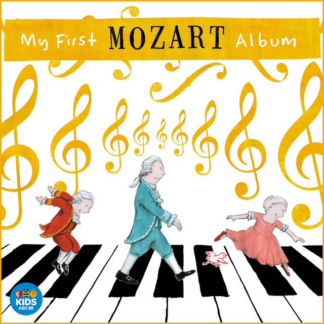 My First Mozart - Compilation by Wolfgang Amadeus Mozart | Spotify