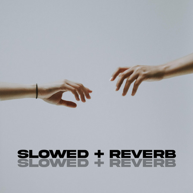 You and me - Slowed + Reverb