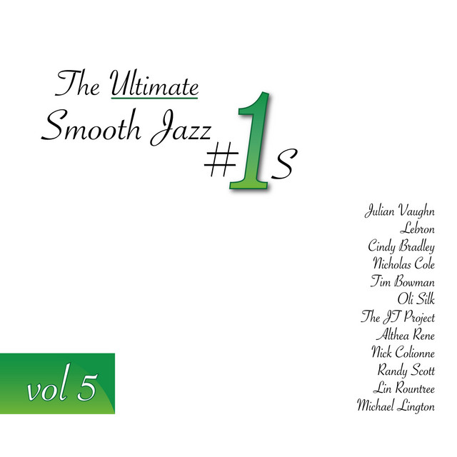 The Ultimate Smooth Jazz #1s, Vol. 5 - Compilation by Various