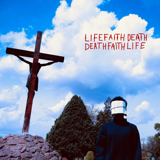 LIFE FAITH DEATH DEATH FAITH LIFE cover art