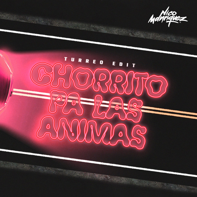 Chorrito Pa las Animas (Turreo Edit) - Remix