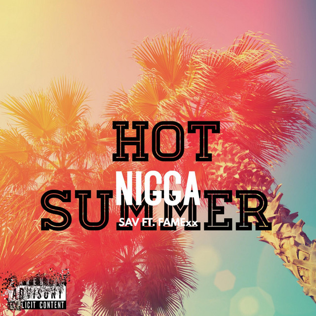 Hot Nigga Summer - Single by FAMExx | Spotify