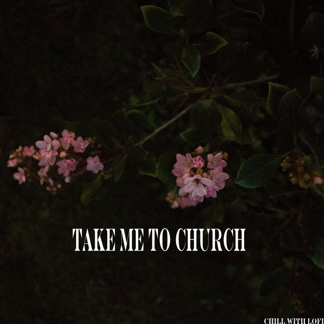 Take Me To Church