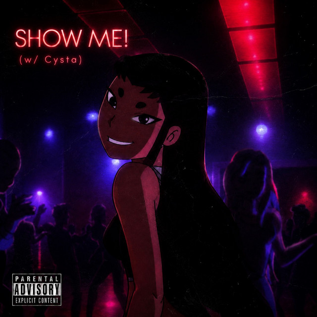 SHOW ME! by raiLovesU