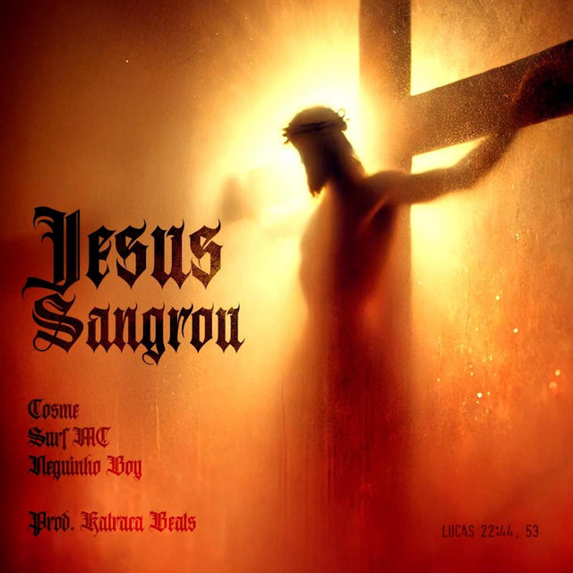 Jesus Sangrou (Katraca Beats Remix)