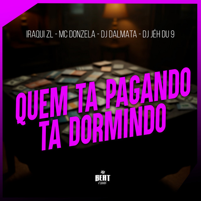 QUEM TA PAGANDO TA DORMINDO