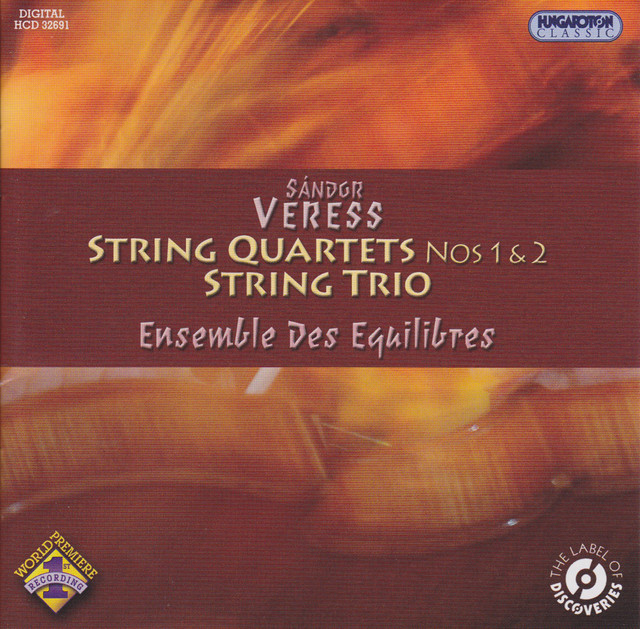 Veress: String Quartets Nos. 1 and 2 - String Trio