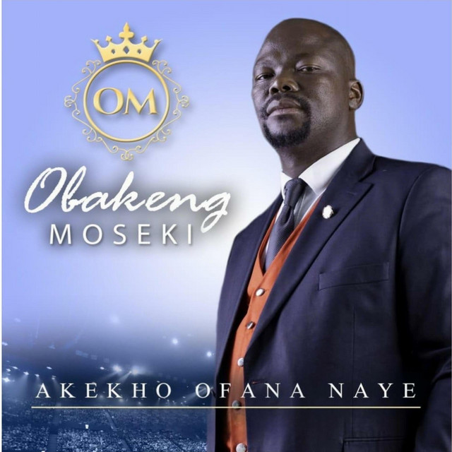 akekho-ofana-naye-album-by-obakeng-moseki-spotify