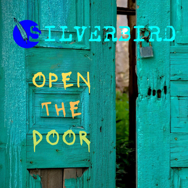 Silverbird – Open The Door