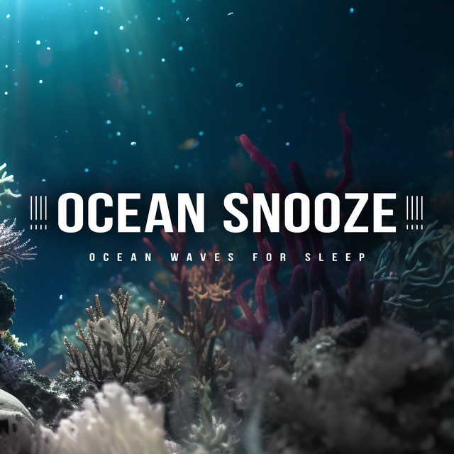 ! ! ! ! Ocean Snooze ! ! ! ! cover art