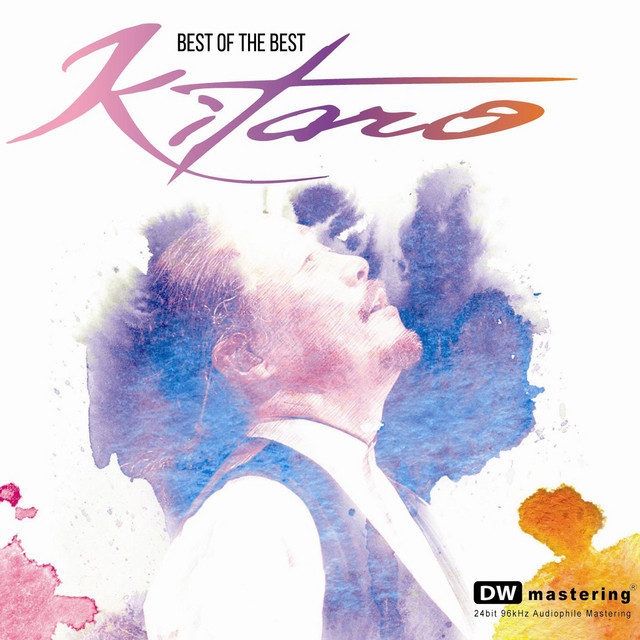Best of the Best - Compilation by Kitaro | Spotify