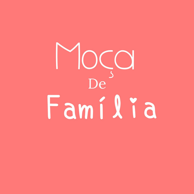 Moça De família