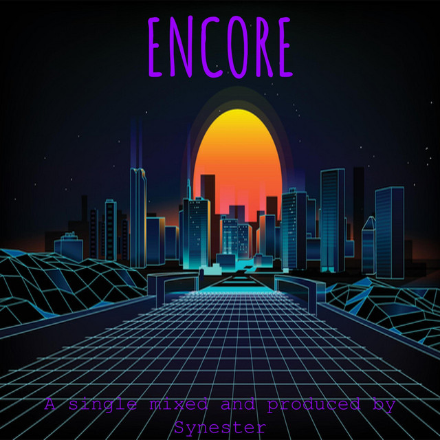 Encore - Single by Synester | Spotify